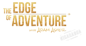 The Edge of Adventure - Watch the latest episodes of The Edge of Adventure with Adam Asher